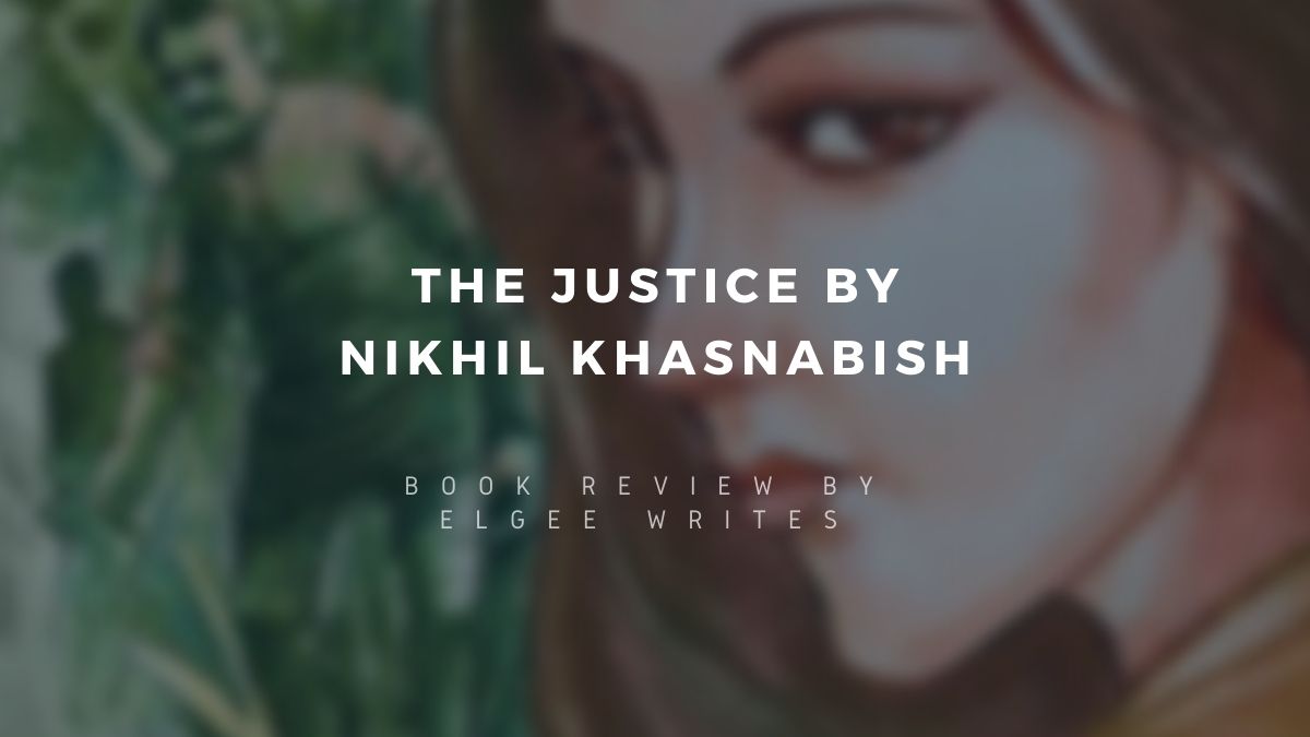 A Justiça, de Nikhil Khasnabish – Uma resenha do livro