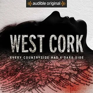Blast from the Past ~ Neste dia de 2019 revi um True Crime #MurderMystery…West ​​Cork de Sam Bungey e Jennifer Forde